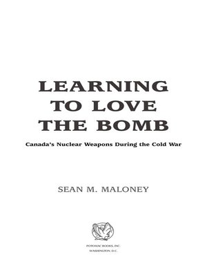 cover image of Learning to Love the Bomb